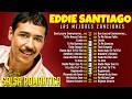 EDDIE SANTIAGO - 30 GRANDES ÉXITOS 💃 SALSA ROMANTICAS 🌹 MIX SALSA ROMANTICA PARA BAILAR
