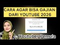 Langkah-langkah agar gaji youtube bisa cair ➡️ Youtube Pemula