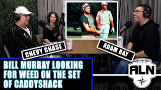 Famous Bill Murray Looking for Weed on the Set of Caddyshack | About Last Night Podcast with Adam Ray Wealth