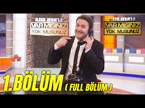 İlker Ayrık'la Var Mısınız Yok Musunuz | 1. Bölüm Full İzle | Nurhayat & Bayram Aktaş