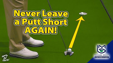 Never Leave a Putt Short Again!... with Michael Breed
