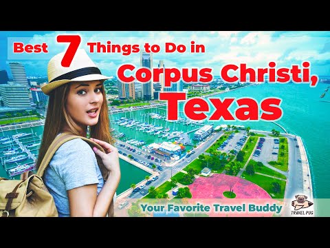 Video: Las mejores cosas para hacer en Corpus Christi, Texas