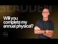 FAQ: Will You Complete My Annual Physical? | Gladden Longevity
