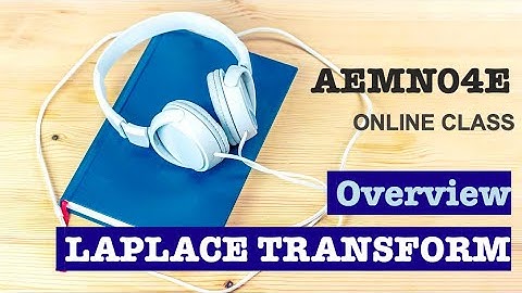 Laplace Transform (Overview) | Advanced Engineering Math