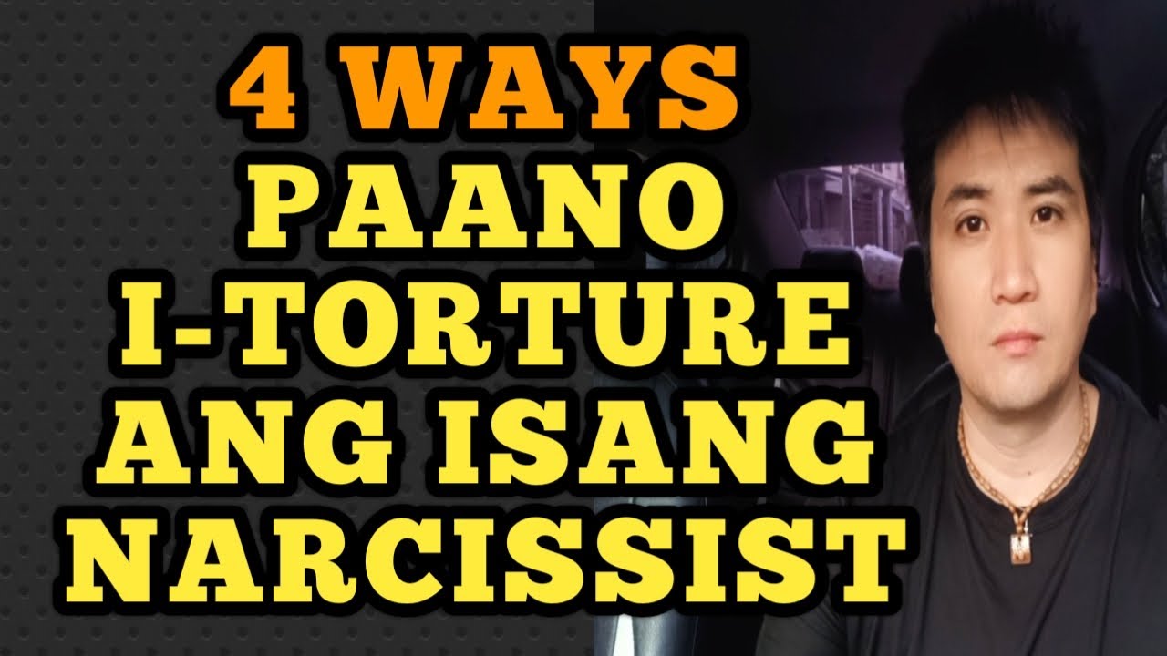 Paano i-torture ang isang narcissist .1197