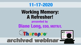 Therapro Webinar: Working Memory - A Refresher!
