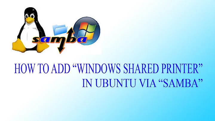 Connecting "Windows Shared Printer" In Ubuntu Via SAMBA