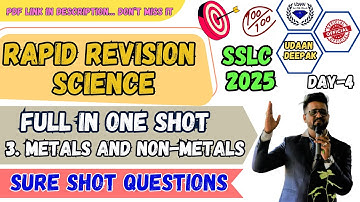 10th SSLC 2025 SCIENCE METALS & NON-METALS RAPID REVISION IN ONE SHOT BY UDAAN DEEPAK