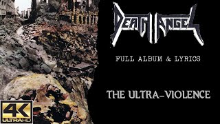 Death Angel | The Ultra-Violence (4K | 1987 | Full Album &amp; Lyrics)