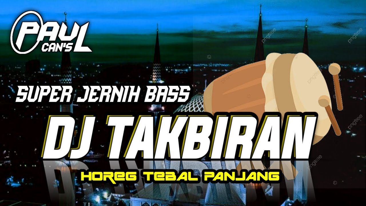 DJ PALING ENAK DI DUNIA | DJ TAKBIRAN SPESIAL BASS TEBAL PANJANG HOREG