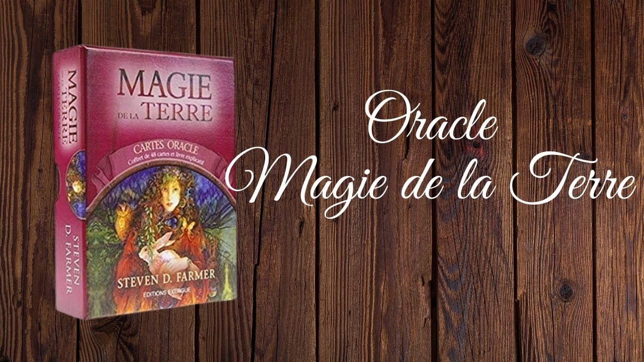 Magie de la Terre - Cartes Oracle - Steven-D. FARMER