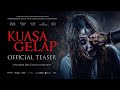 Kuasa Gelap Teaser Trailer