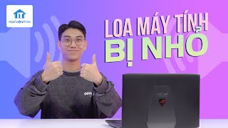 Hướng dẫn khắc phục loa máy tính bị nhỏ trên Windows đơn giản nhất screenshot 5