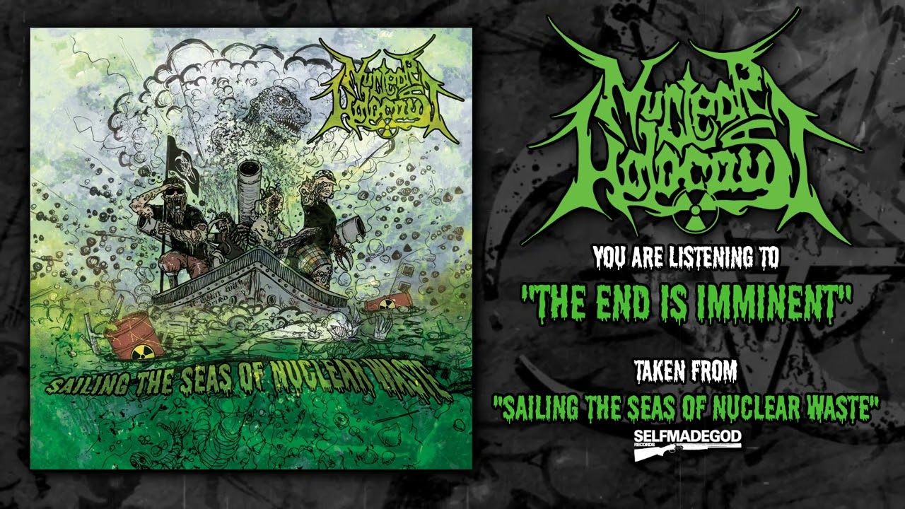 Grindcore pack NUCLEAR HOLOCAUST share “The End Is Imminent