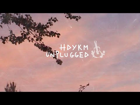 Damien HDYKM Unplugged 