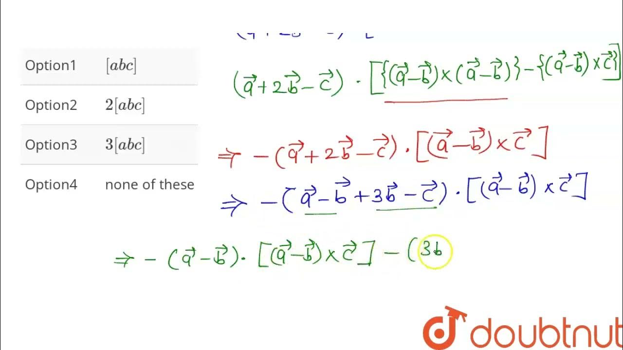 (a + 2b-c).[(a-b) xx (a-b-c)] is equal to | CLASS 12 | ADDITION AND ...