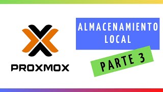 ⚡ PROXMOX ⚡ - Alamcenamiento local - PARTE 3