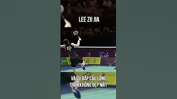 Lee Zii Jia Cú Đập Cầu Lông Trên Không Đẹp Mắt #LeeZiiJia, #CầuLông, #Badminton