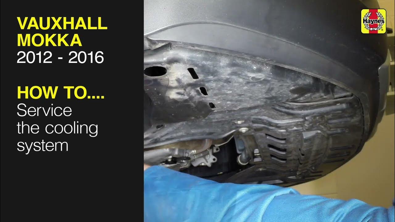 How to service the cooling system vauxhall mokka 2012 to 2016 youtube