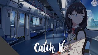 [Nightcore] S3RL - Catchit