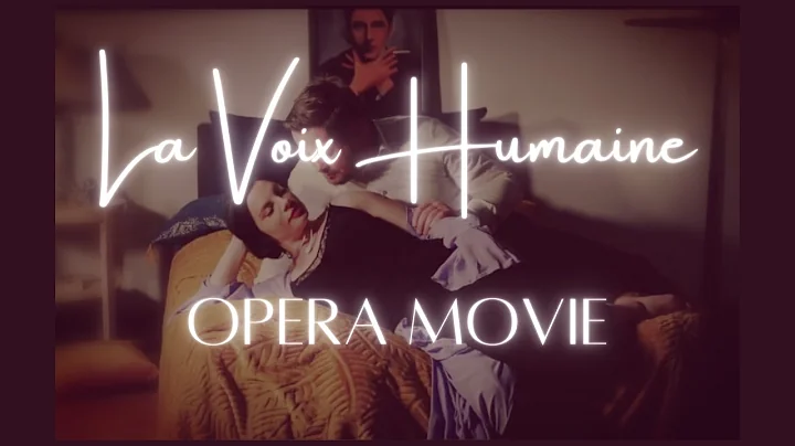 La voix humaine - FULL OPERA MOVIE (by Francis Pou...