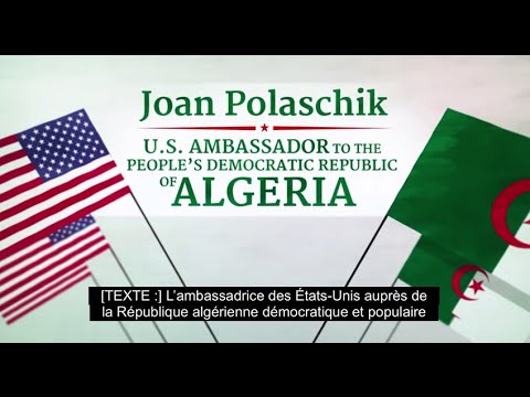 government jobs Faites la connaissance de Joan Polaschik, ambassadrice des États-Unis en Algérie [French Subtitles]