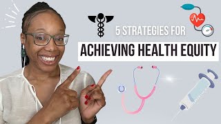 5 Strategies for Achieving Health Equity through Patient Centered Care