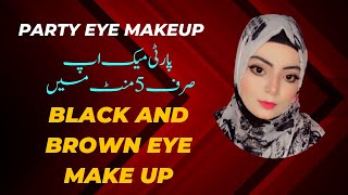 Black and Brown Eye Party Make up Kiran Fatima #makeupwithkiranfatima #partymakeup #makeup #youtuber