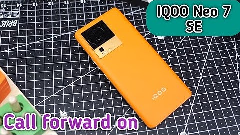 How To Enable Call Forward InIqoo Neo 7 SE,  Mein Call Forward Kaise Kare