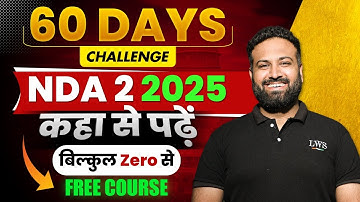 बिल्कुल Zero से NDA 2 2025 Free | 60 Days Super Hard Challenge🔥 | Free NDA Course by Sumit Sir