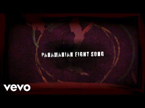 Irreversible Entanglements - Panamanian Fight Song (Lyric Video)