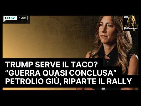 Video Trump, Iran: finirà presto.Rally in Asia, giù petrolio e $.Salgono oro e Bitcoin | Morning Finance