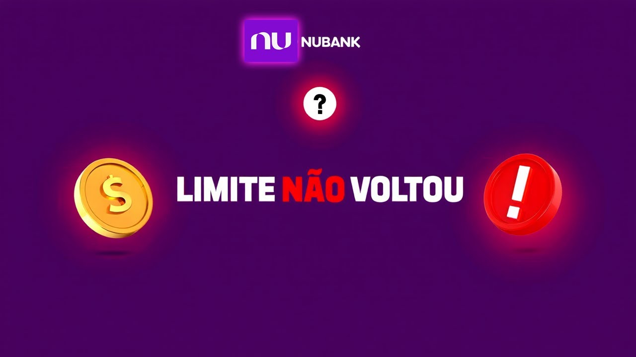 Paguei a Fatura e Não Liberou o Limite no Nubank – Passo a Passo no ...