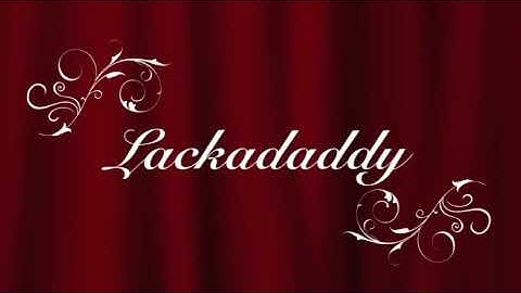 Lackadaddy - Phat and Phast