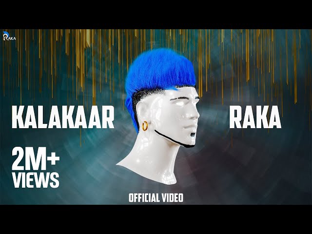 KALAKAAR (Official Music Video) - RAKA class=