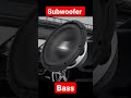 Subwoofer - Bass Boosted