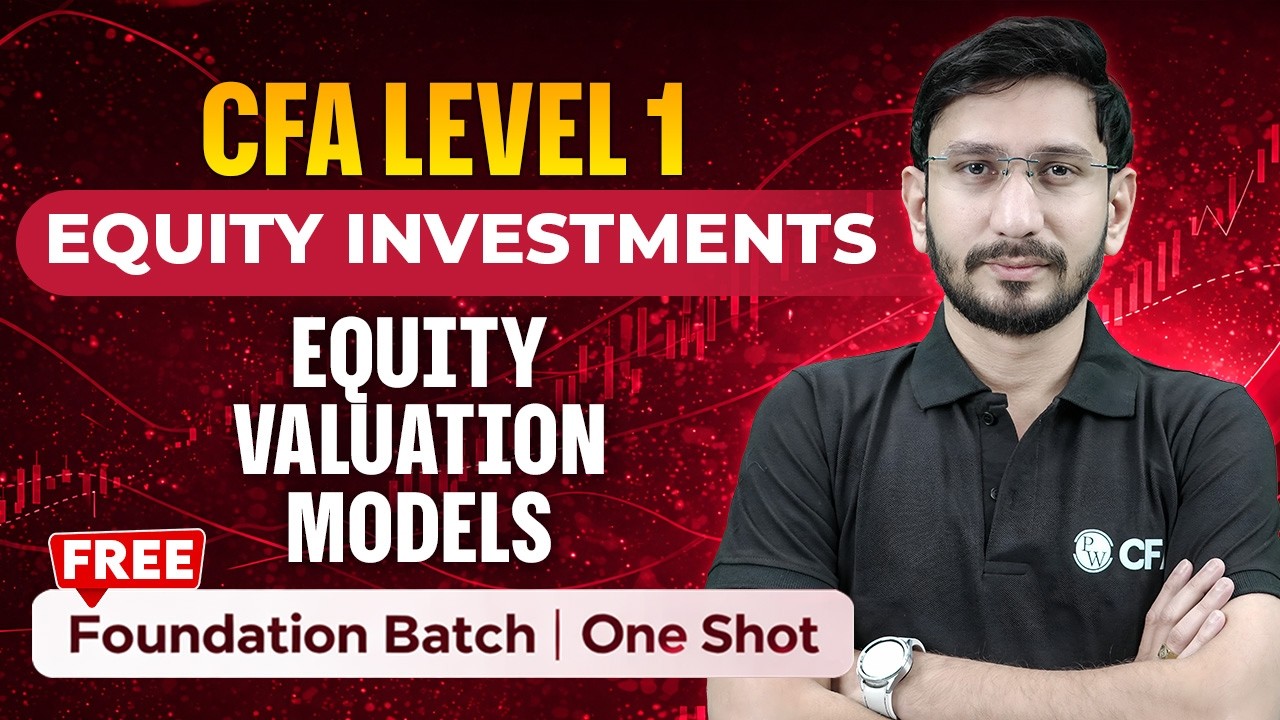 CFA Level 1 Equity Valuation Models | Equity Investments | One Shot ...