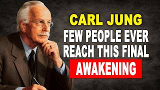 The Final Stage of Spiritual Awakening Few People Reach | Carl Jung