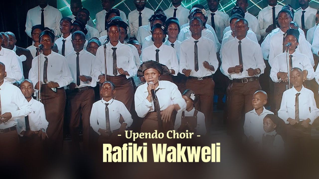 Upendo Choir – Rafiki Wakweli (Live Music Video)