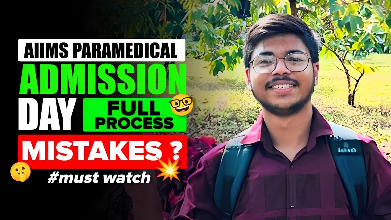 Everything You NEED To Know ✅ || AIIMS Paramedical Admission Day 🔥