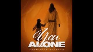 You Alone by Chantelle Rutendo