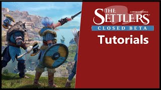 The Settlers Closed Beta Tutorials
