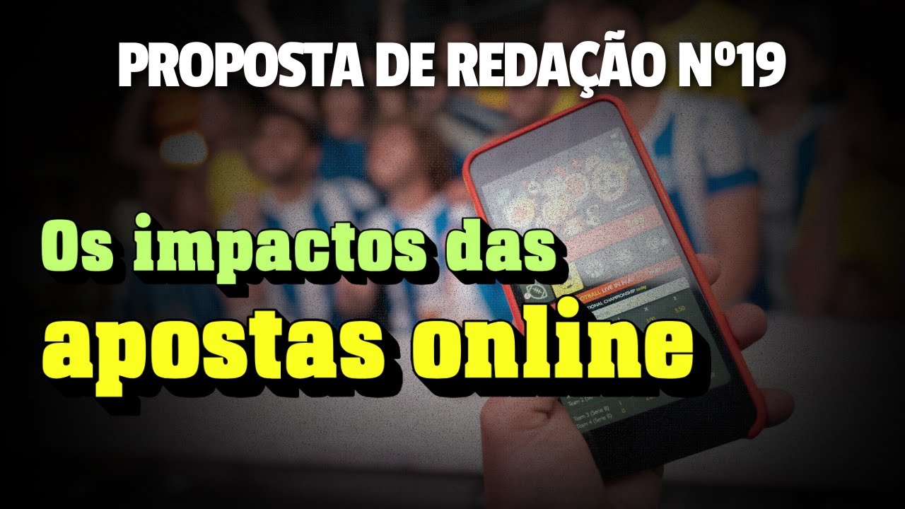 Proposta de Redação nº19: Os impactos das apostas online (BETS) | Prof ...