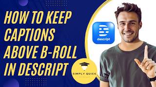 How To Keep Captions Above B-Roll In Descript 2026 (Free Plan)