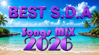 Best S.D.A Songs Music 2026 - Nyimbo Tamu za Sabato