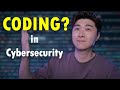 Do you need coding experience in cybersecurity  soc security analyst