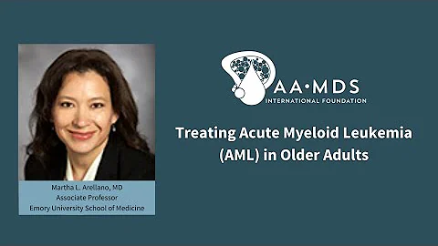 Treating Acute Myeloid Leukemia (AML) in Older Adults