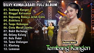 Tembang Kangen - Silvy Kumalasari Full Album Terbaru 2026 | Campursari Dangdut Koplo | Gulu Pedot
