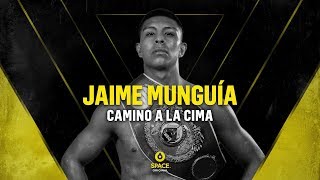 Jaime Munguía - Camino a la Cima | SPACE ORIGINALS