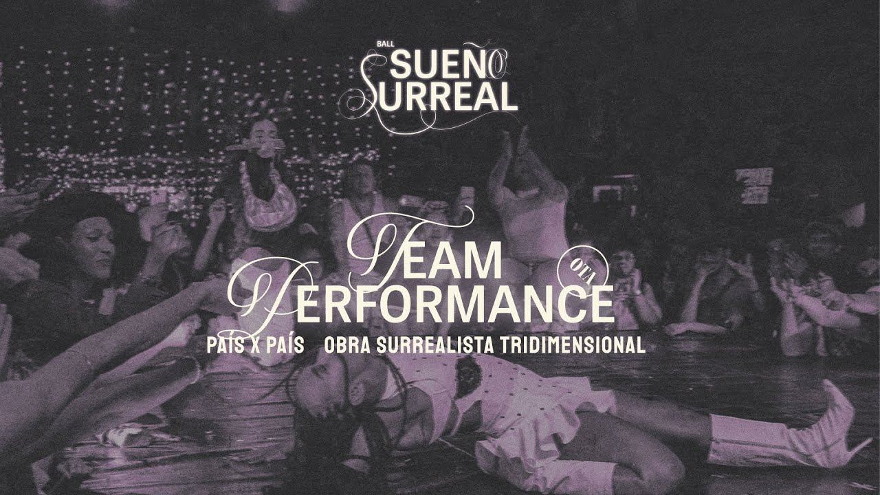 TEAM PERFORMANCE (PAÍS X PAÍS) - SUEÑO SURREAL